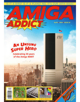 Amiga Addict Magazine Issue 30