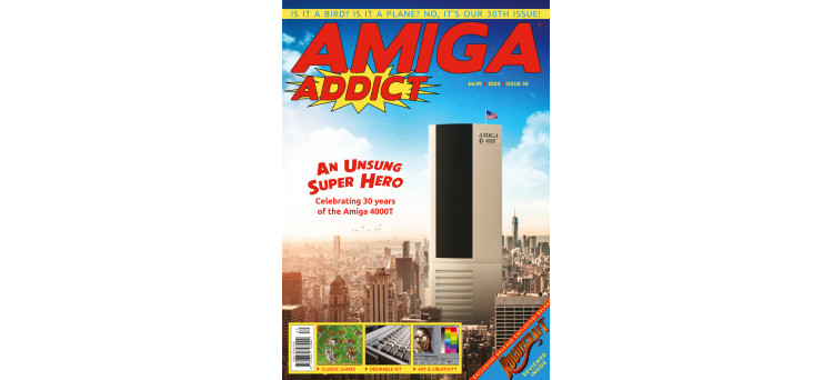Amiga Addict Magazine Issue 30
