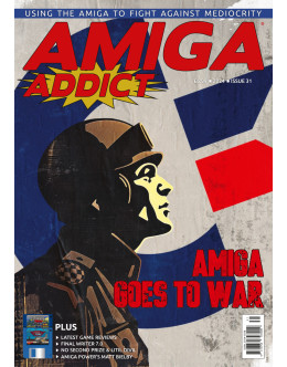 Amiga Addict Magazine Issue 31