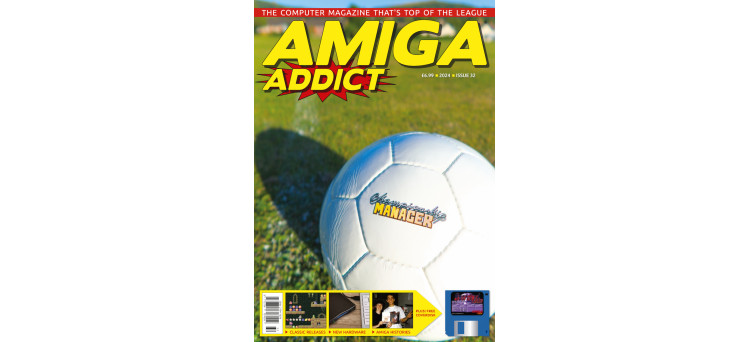 Amiga Addict Magazine Issue 32